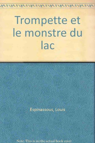 Les Desman. Trompette et le monstre du lac book