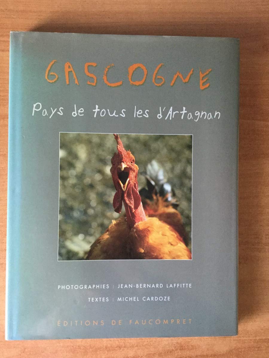 Gascogne. Pays De Tous Les D'Artagnan book
