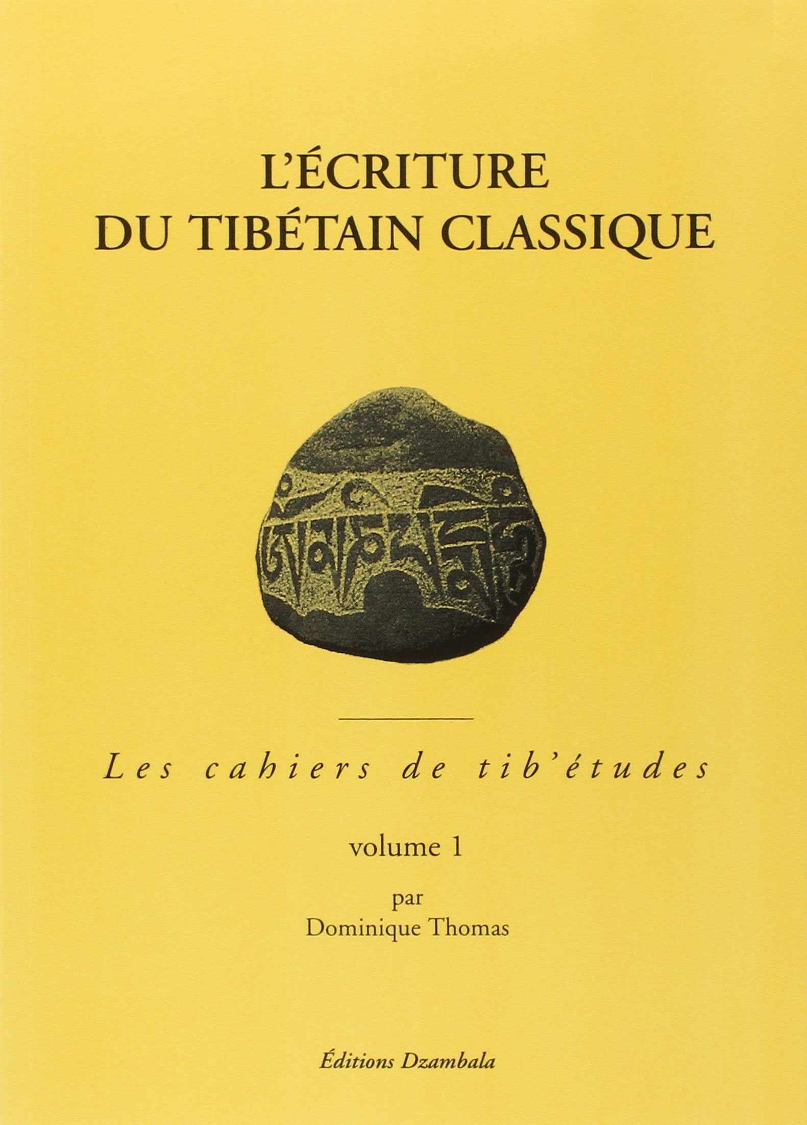 L'écriture du tibétain classique, tome 1 book