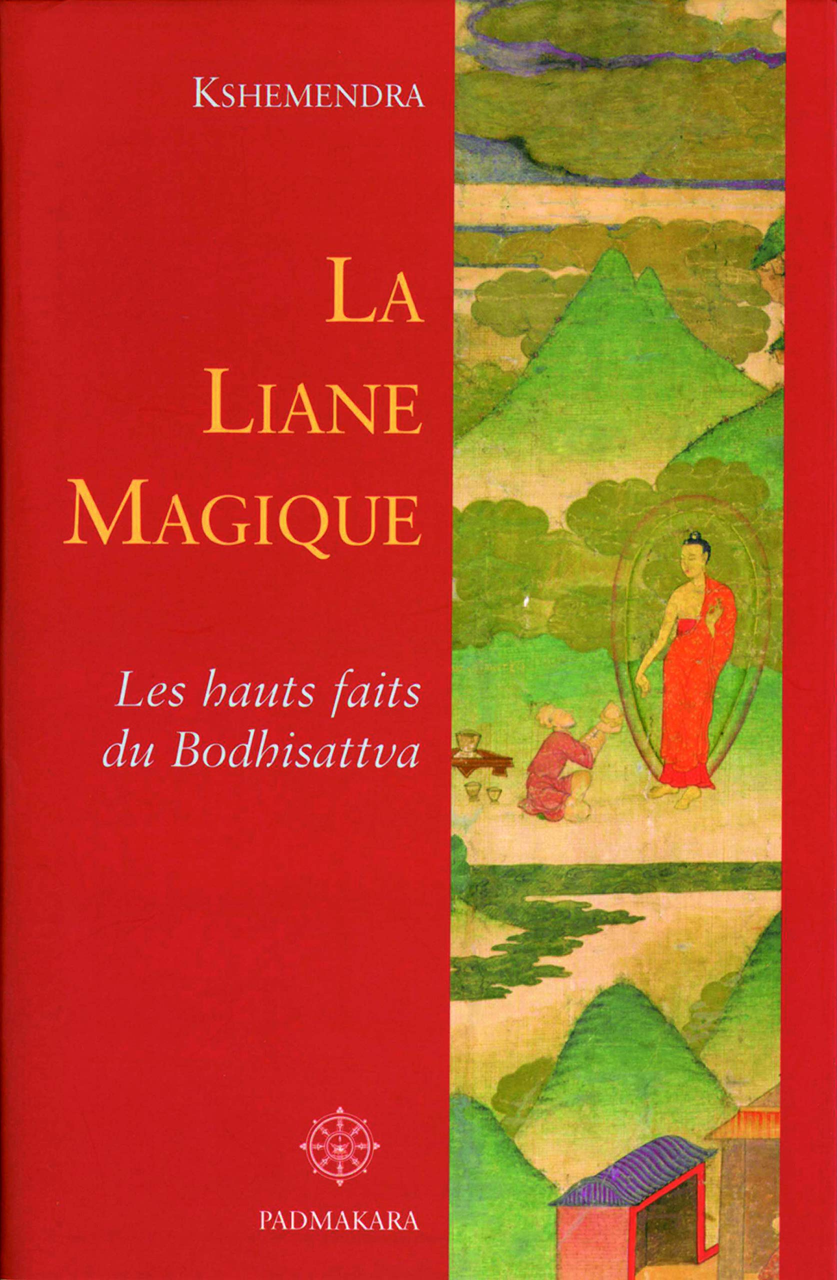 LA LIANE MAGIQUE LES HAUTS FAITS DU BODHISATTVA - CONTES Religion & Esotericism