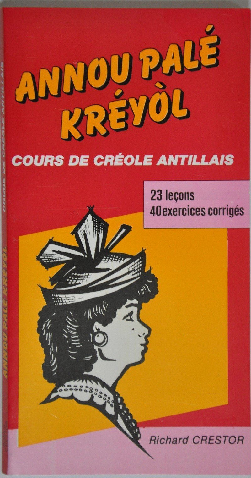 Annou palé kréyol livre : Cours de créole antillais Books