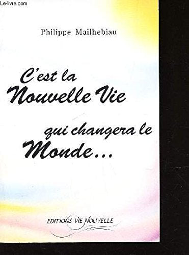 C'est la nouvelle vie qui changera le monde Books
