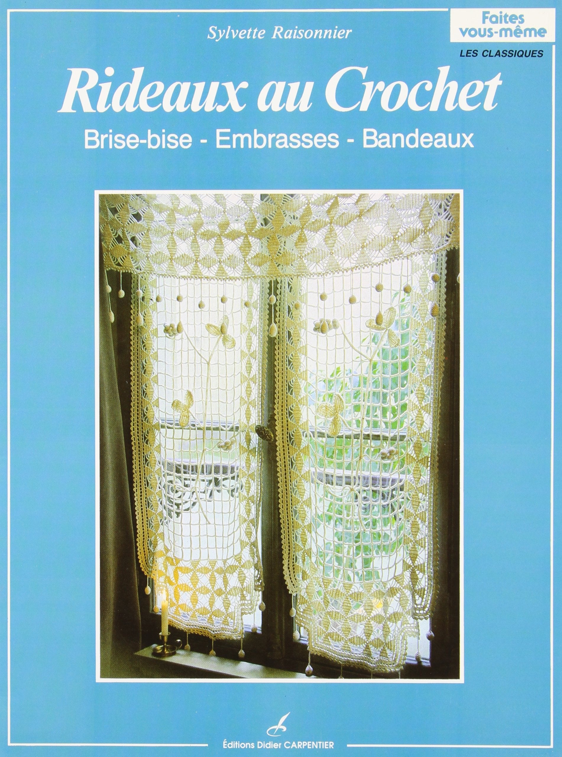 Rideaux au crochet: Brise-brise, embrases, bandeaux book