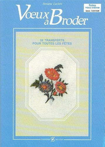 Voeux À Broder - 32 Transferts Pour Toutes Les Fêtes book
