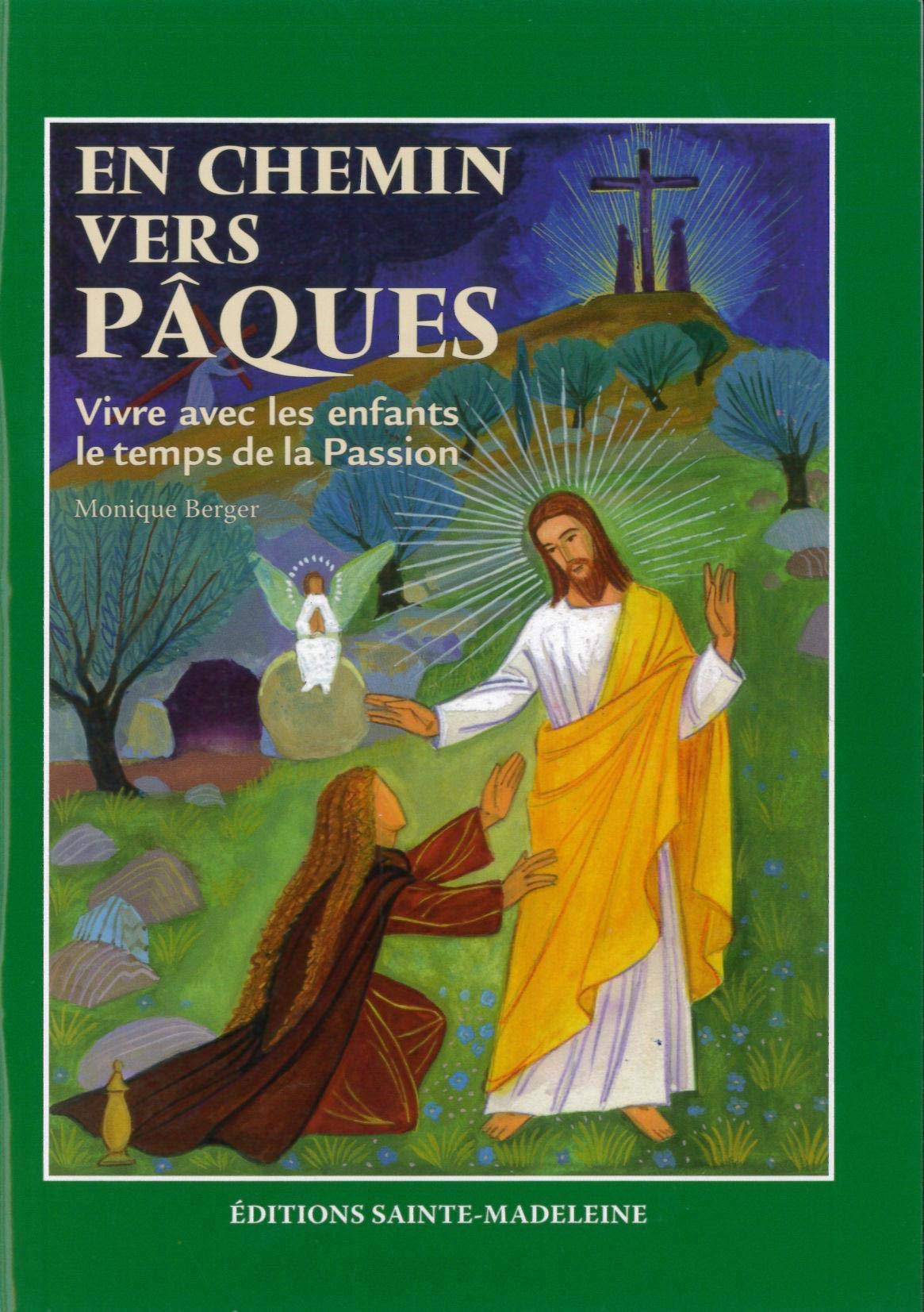 En chemin vers pâques : Vivre avec les enfants le temps de la Passion book