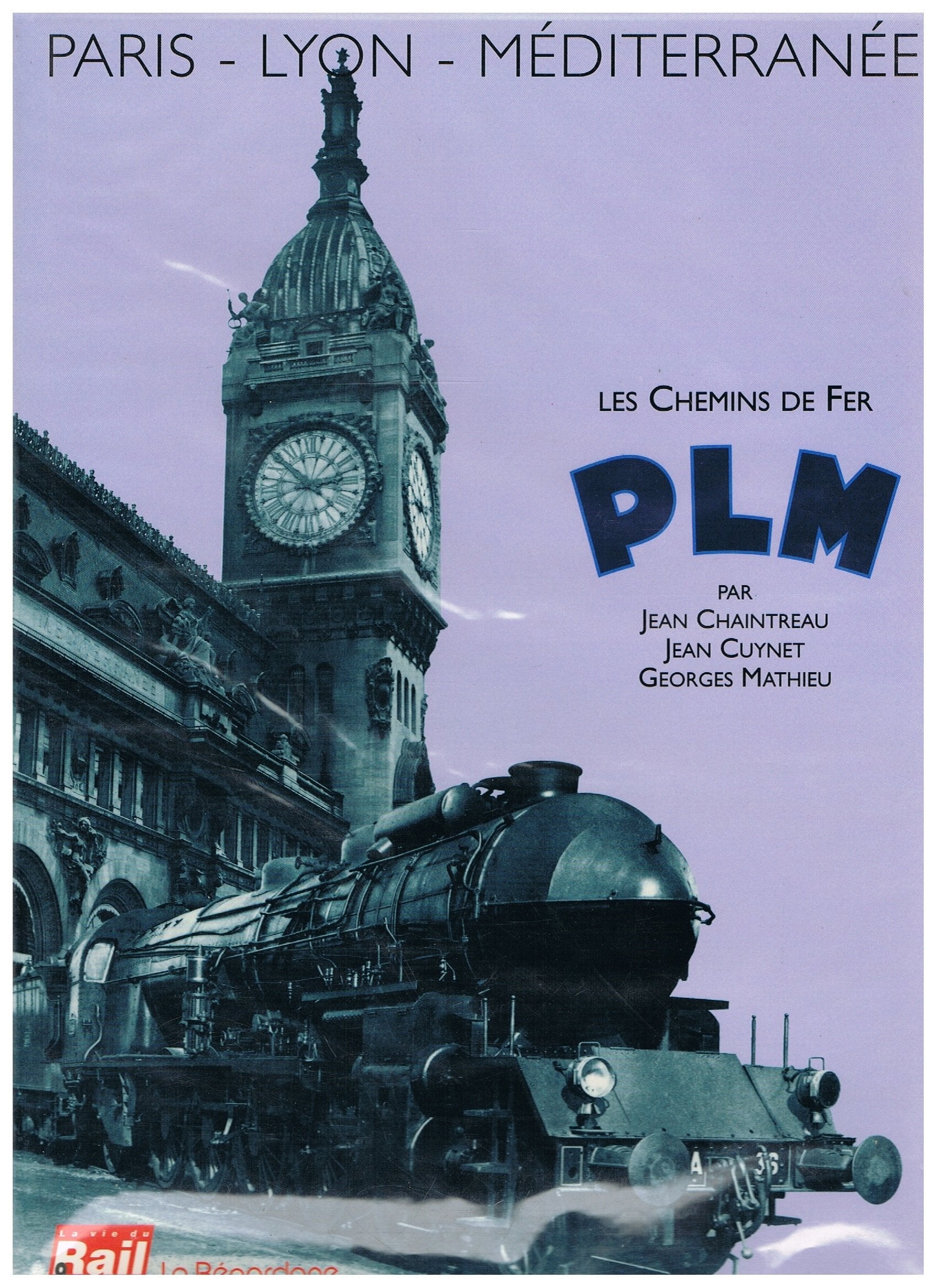 Les chemins de fer paris-lyon-mediterrannee (1993) book