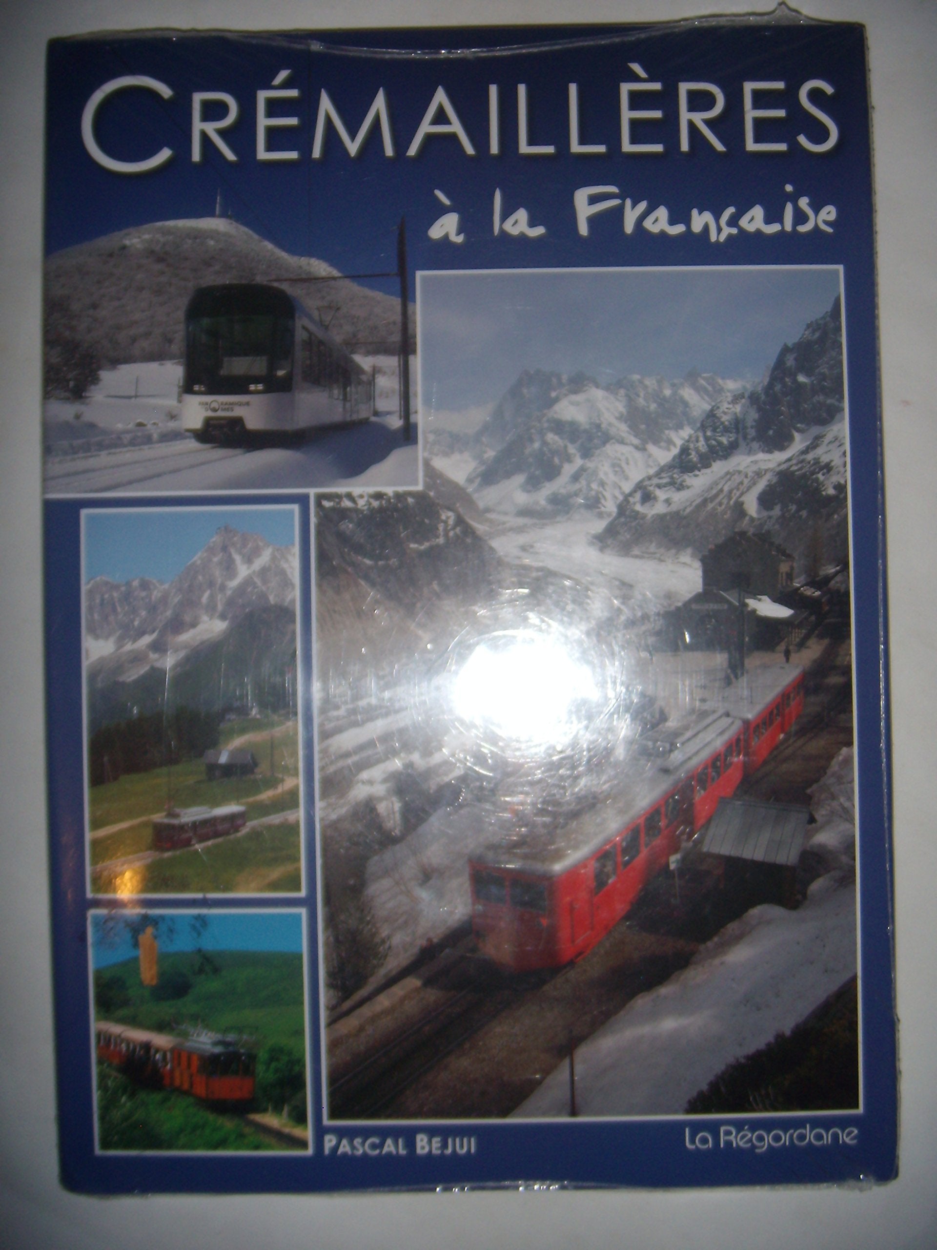 Chemins de Fer: Trains: Crémaillères à la Française, 2012, NEUF Books