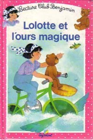 Lolotte et l'ours magique, tome 10 book