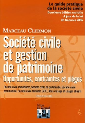 Société civile et Gestion de patrimoine : Opportunités, contraintes et pièges Non-fiction