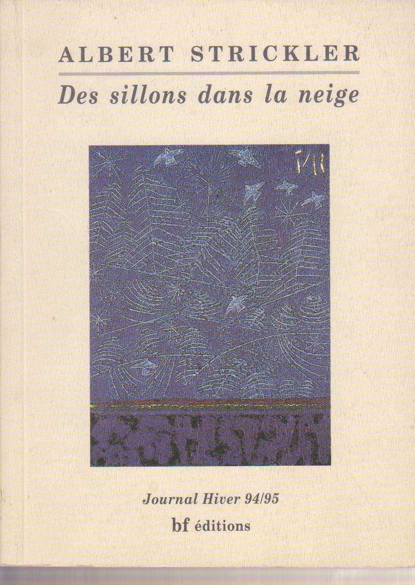 Des sillons dans la neige : Journal hiver 94-95 (L Books