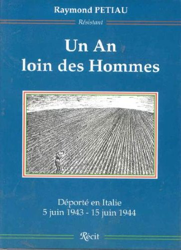 Un an loin des hommes: 5 juin 1943-15 juin 1944 : récit book