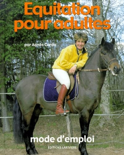 Equitation pour adultes, mode d'emploi book