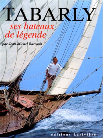 Tabarly, ses bateaux de légende, mer et nautisme book