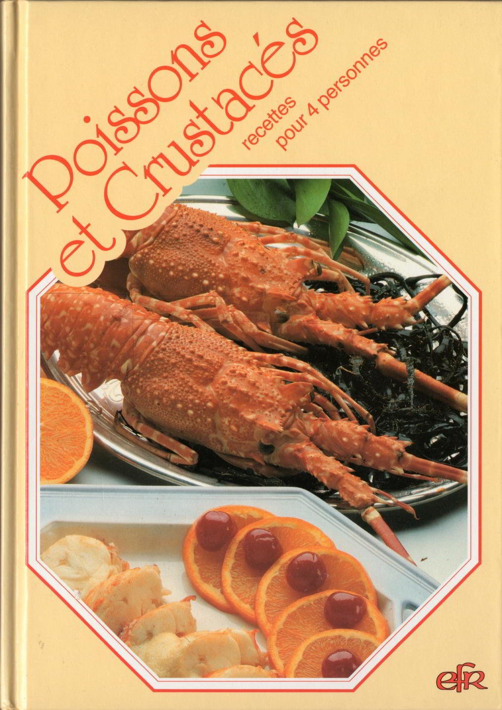 Poissons et crustacés, recettes pour 4 personnes book