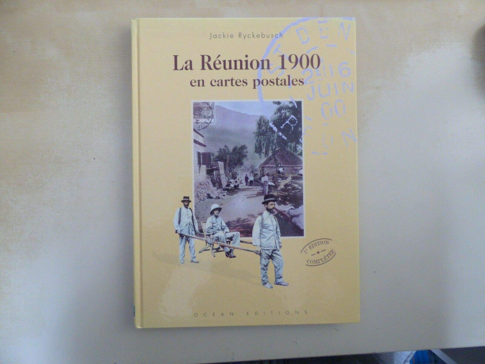 LA RÉUNION 1900 EN CARTES POSTALES Books