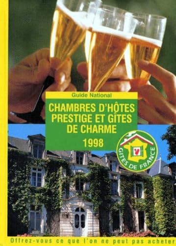 Chambres D'Hotes Prestige Et Gites De Charme. Edition Bilingue Francais-Anglais, Edition 1998 book
