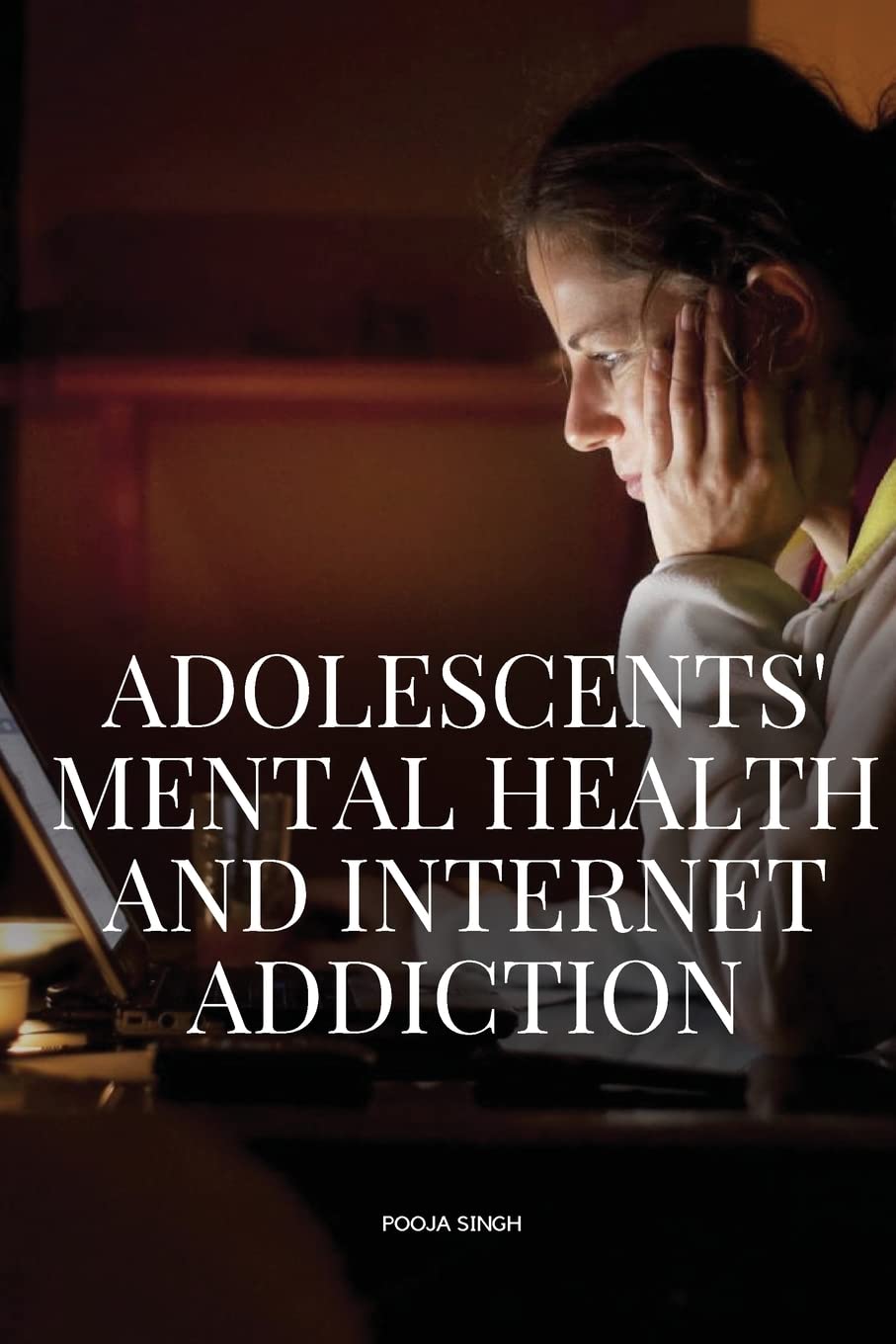 Adolescents' Mental Health and Internet Addiction book