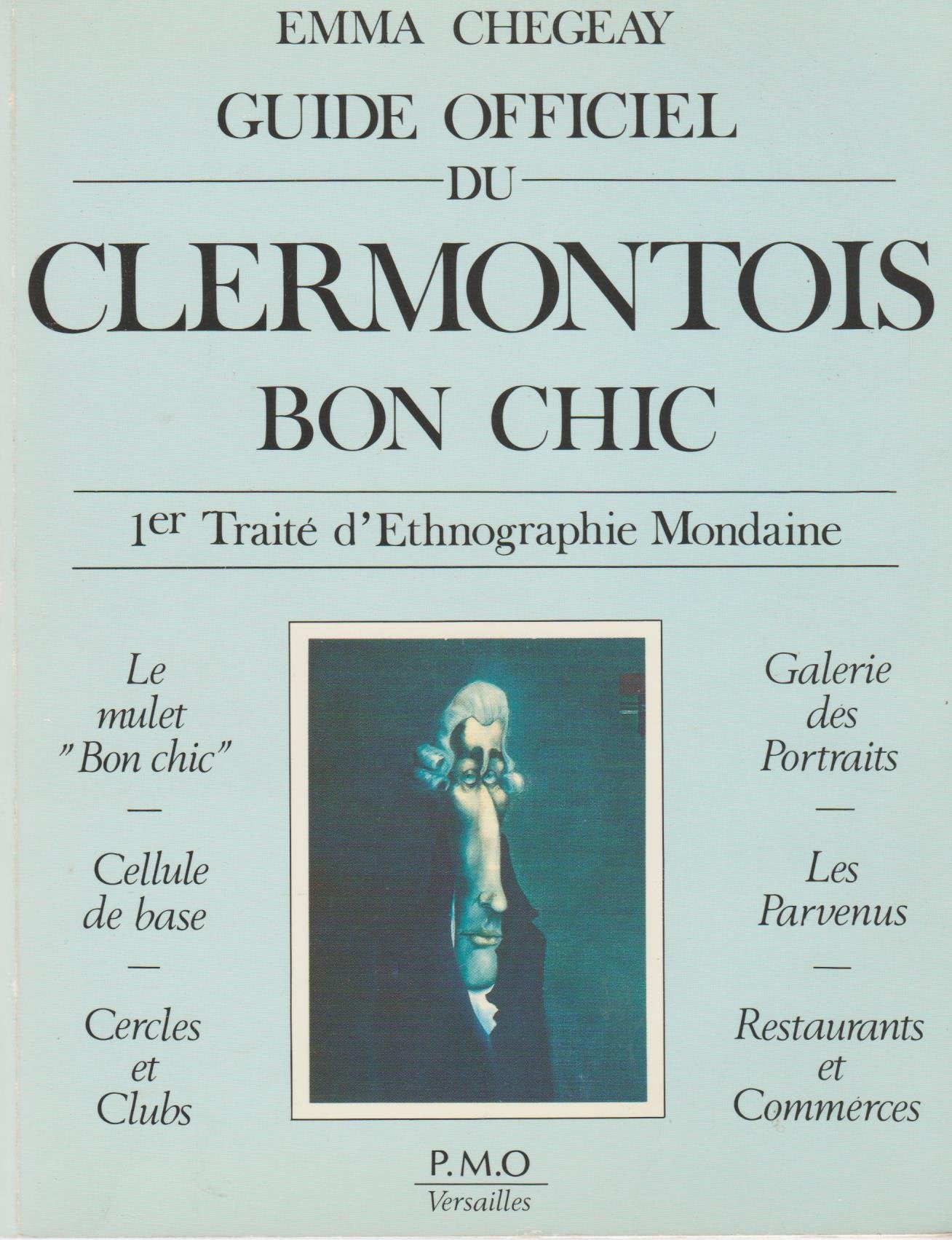 Guide officiel du Clermontois bon chic (1er Traité d'ethnographie mondaine.) book