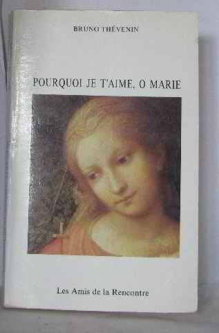 Pourquoi Je T'Aime O Marie book