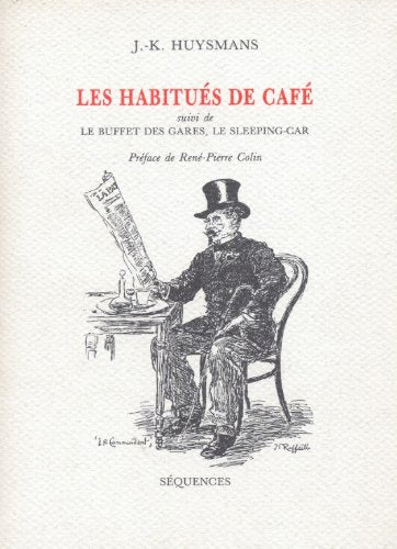 Les Habitués de café. Le Buffet des gares. Le Sleeping-car Books