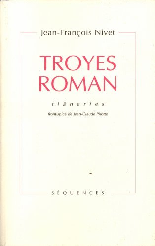 Troyes roman : flâneries Books