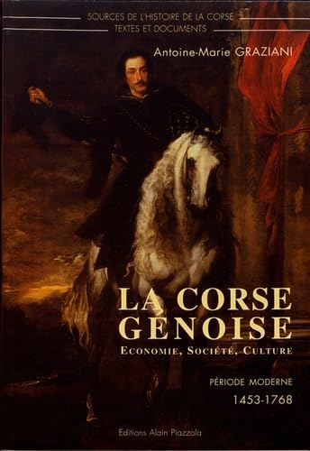 La Corse génoise : économie, société, culture : période moderne, 1453-1768 Contemporary literature