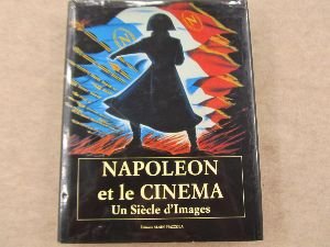 Napoléon et le cinéma, un siècle d'images book