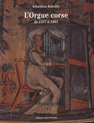 L'orgue corse de 1557 a 1963 book