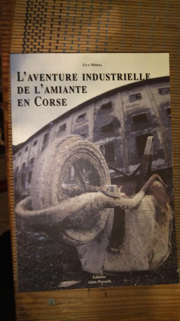 L'aventure industrielle de l'amiante en Corse book