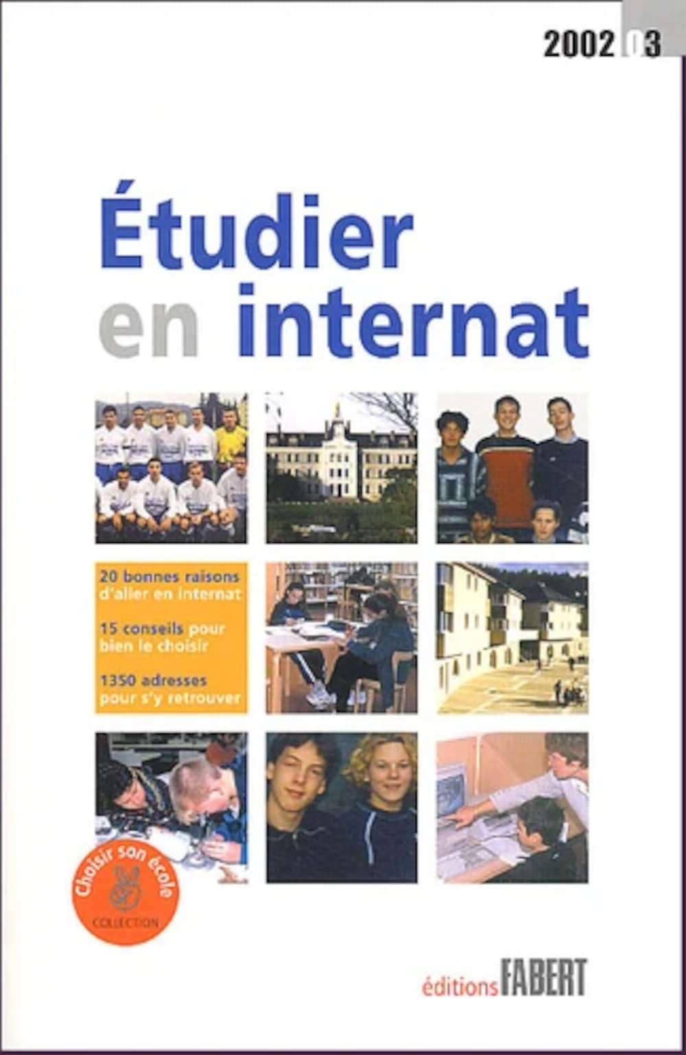 Etudier En Internat. 1350 Etablissements Prives, 2002-2003 book