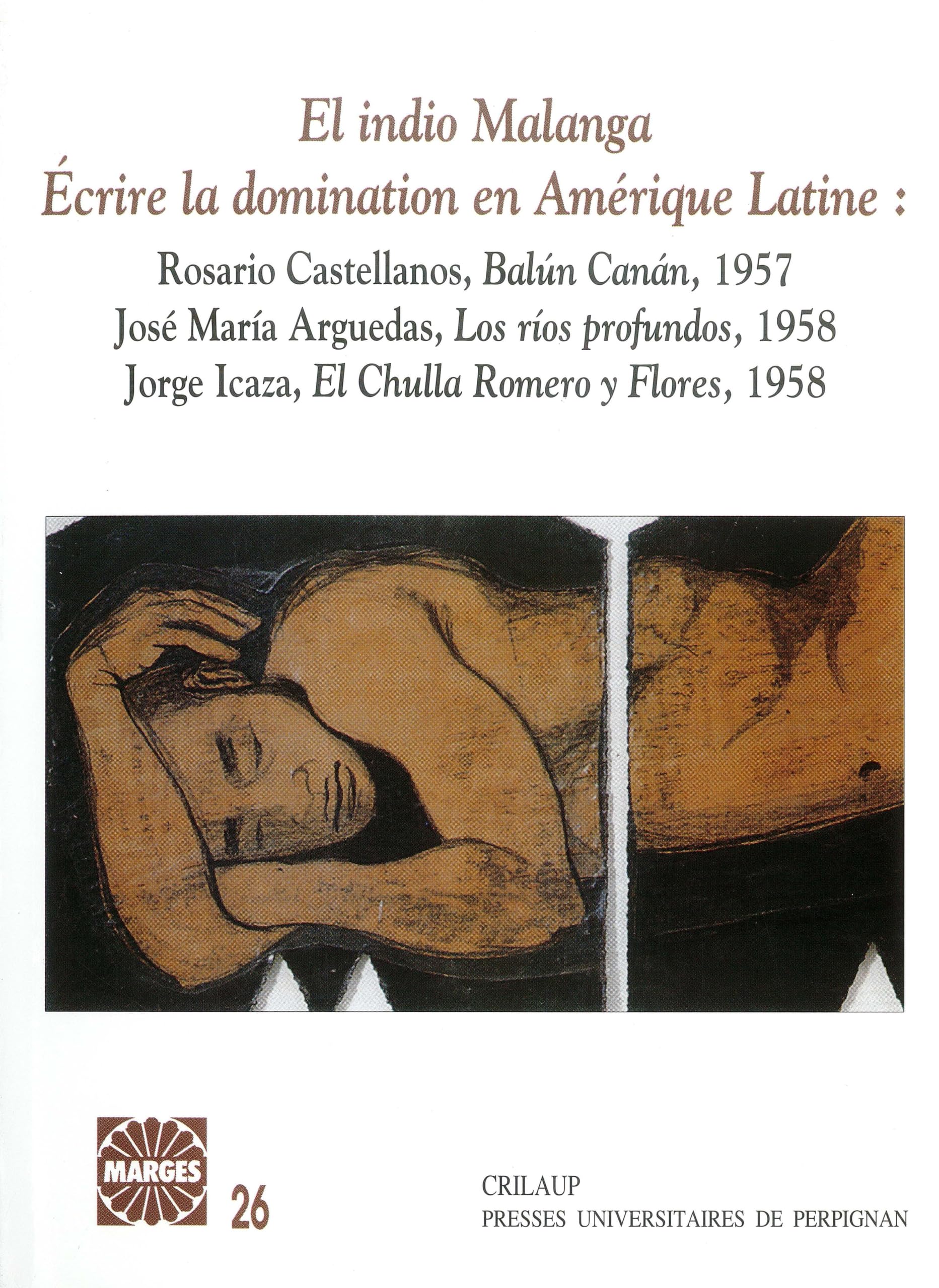 El indio malanga, ecrire la domination en amérique latine book