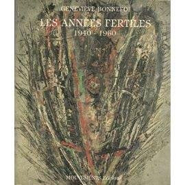 Les Années fertiles : 1940-1960 book