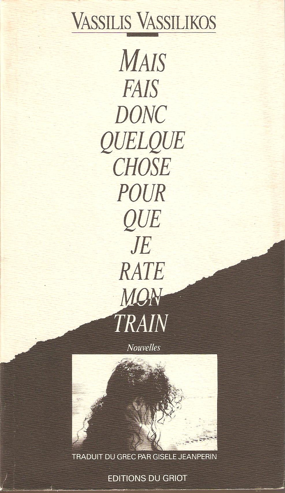 Mais fais donc quelque chose pour que je rate mon train book