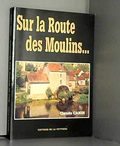 Sur la route des moulins book
