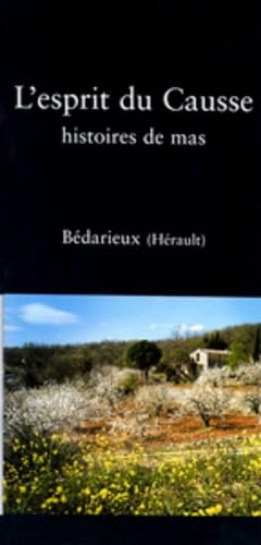 L'esprit du Causse: Histoires de mas - Bédarieux (Hérault) Books