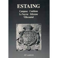 Estanh : Campuac, Cobison, Lo Nairac, Sebrasac, Vila Comtal (Al canton) book