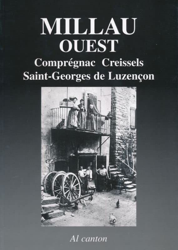 Milhau-ouest : Comprenhac, Creissèls, Sent-Jòrdi (Al canton) Books
