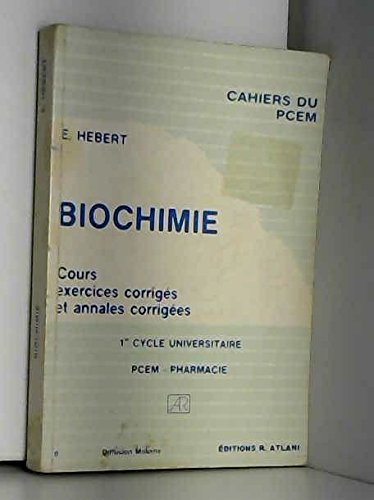 Biochimie : cours, exercices, annales corrigées, DEUG, PCEM, pharmacie Books