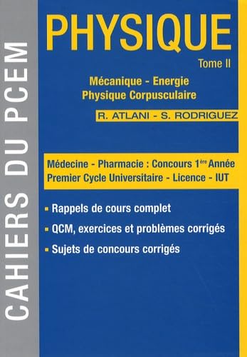 Physique: Tome 2, Mécanique, énergie, physique corpusculaire book