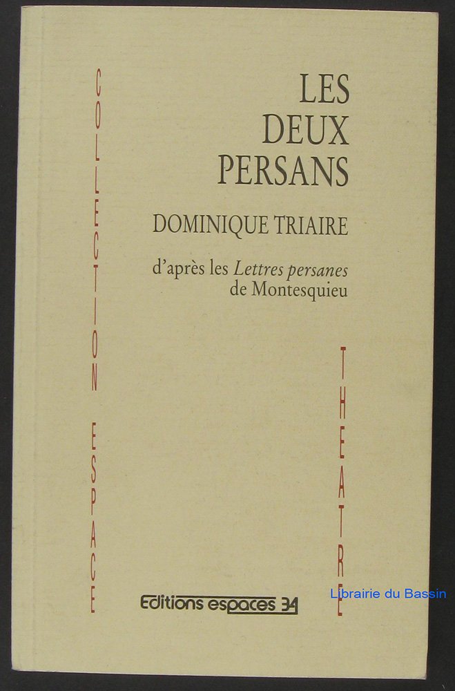 Les deux Persans : adaptation théâtrale des Lettres persanes de Montesquieu Books