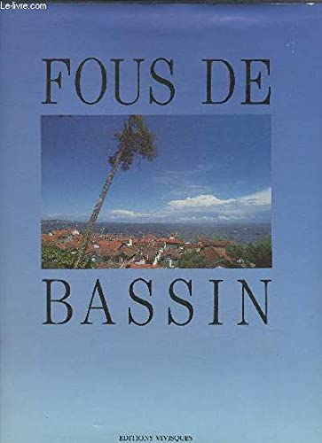 Fous de bassin (relie) (Les): - PHOTOGRAPHIES book