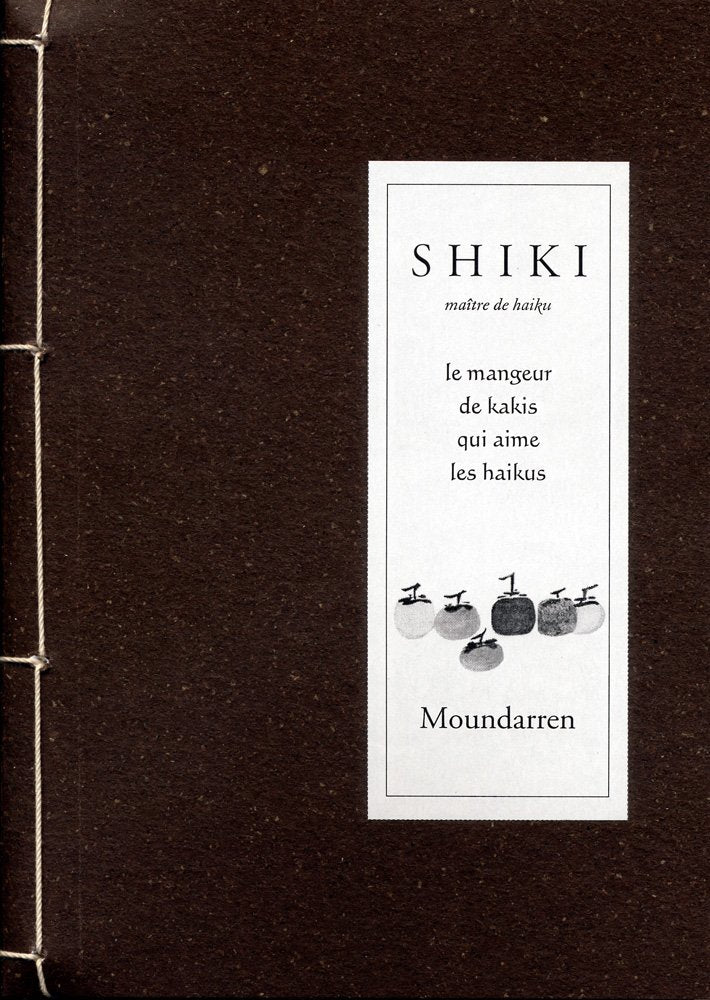SHIKI le mangeur de kakis qui aime les haikus Poetry