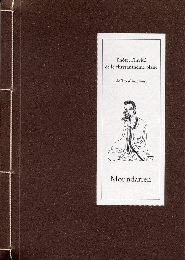 L'hôte, l'invité & le chrysanthème blanc: Haikus d'automne book