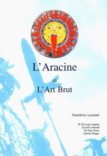 L'Aracine et l'Art brut Film, Art & Culture