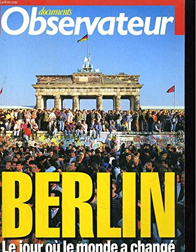 Berlin le jour ou le monde a change pays de l'est Books