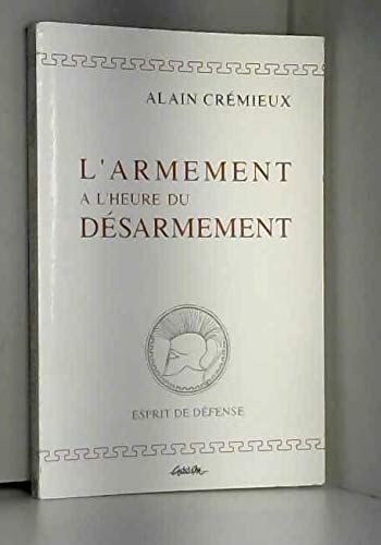L'Armement à l'heure du désarmement : voyage à travers le complexe militaro-industriel, 1993 book