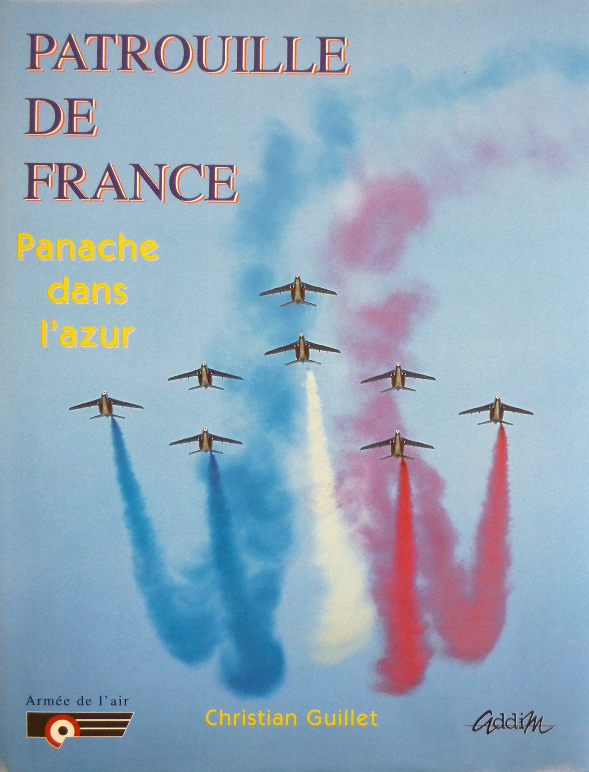 Patrouille de France: Panache dans l'azur Books