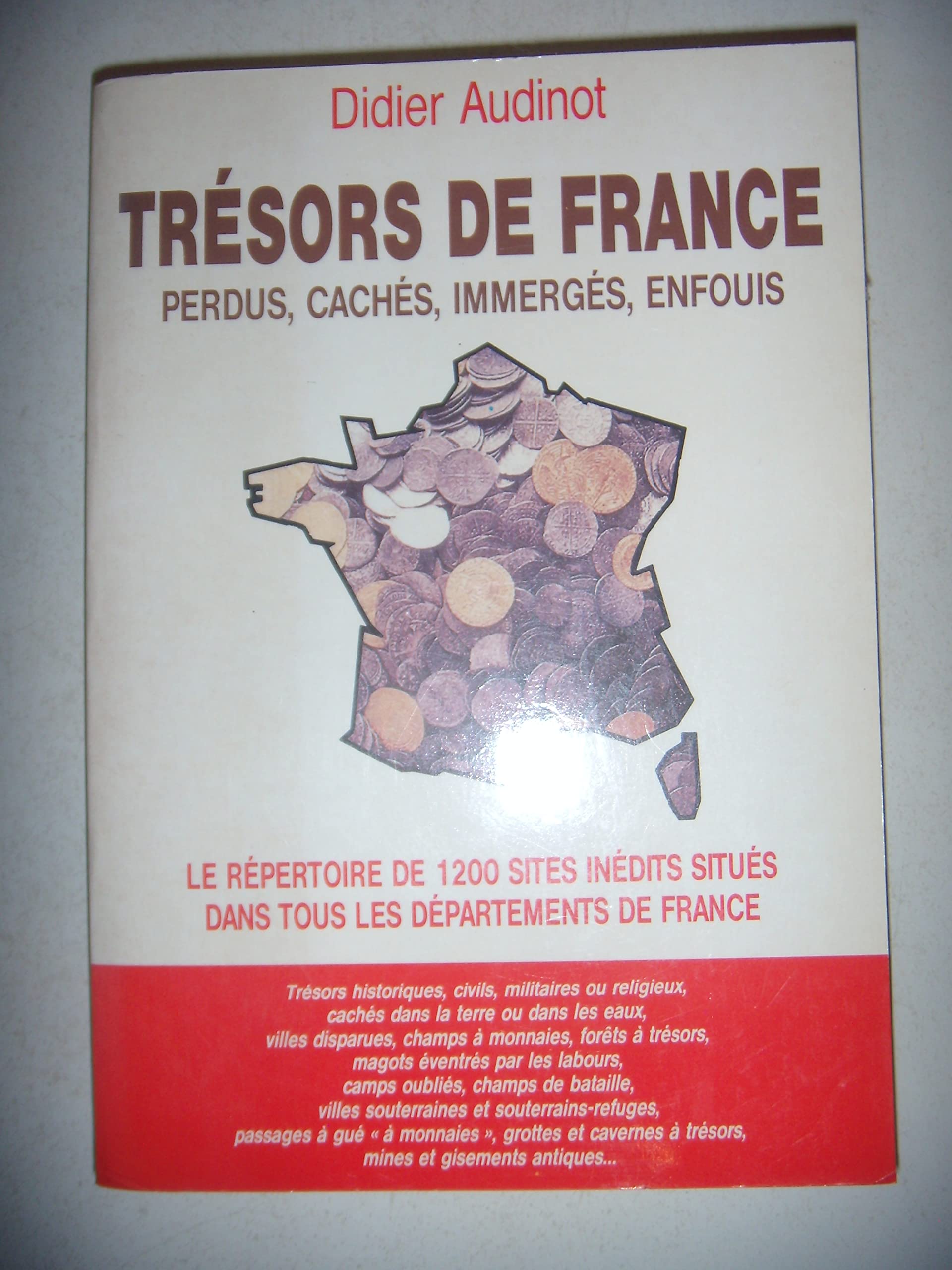 Trésors de France: perdus, cachés, immergés, enfouis, numéro 1 Books