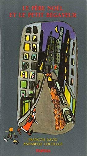 Le Pere Noel Et Le Petit Begayeur Books