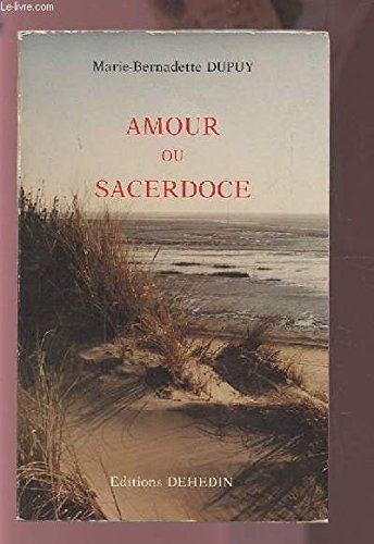 Amour ou Sacerdoce: Au crépuscule du sixième jour Books